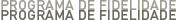 Programa de Fidelidade